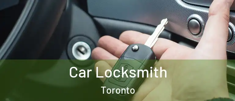  Car Locksmith Toronto