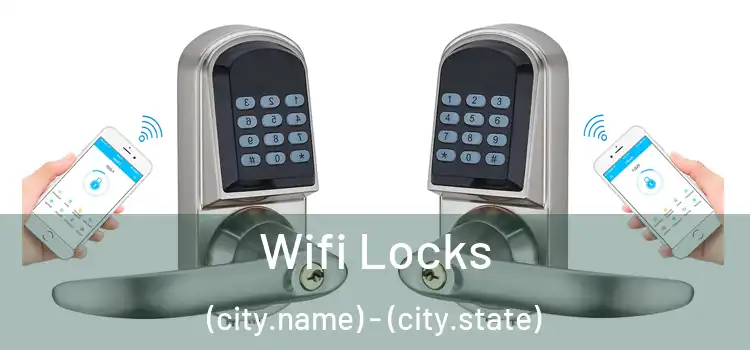 Wifi Locks (city.name) - (city.state)